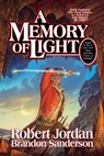 A Memory of Light - Robert Jordan ; Brandon Sanderson - 9780765325952