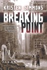 Breaking Point - Kristen Simmons - 9780765329622
