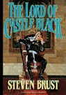 LORD OF CASTLE BLACK - Steven Brust - 9780765330314