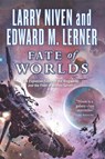 FATE OF WORLDS - Larry Niven - 9780765331014