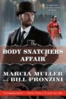 THE BODY SNATCHERS AFFAIR - Marcia Muller - 9780765331793