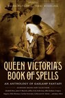 Queen Victoria's Book of Spells - Ellen Datlow ; Terri Windling - 9780765332271