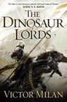 The Dinosaur Lords - MILAN,  Victor - 9780765332967