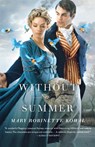 WITHOUT A SUMMER - Mary Robinette Kowal - 9780765334176