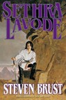 SETHRA LAVODE - Steven Brust - 9780765334787