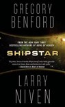 Shipstar - BENFORD,  Gregory ; Niven, Larry - 9780765367129