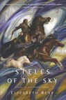 Steles of the Sky - Elizabeth Bear - 9780765379658