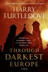 Through Darkest Europe - Harry Turtledove - 9780765379993