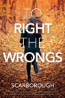 To Right the Wrongs - Sheryl Scarborough - 9780765381941