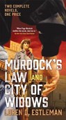 Murdock's Law and City of Widows - ESTLEMAN,  Loren D. - 9780765383570