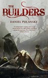 THE BUILDERS - Daniel Polansky - 9780765385307