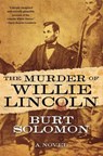 The Murder of Willie Lincoln - SOLOMON,  Burt - 9780765385833