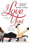 I Love You Subject to the Following Terms and Conditions - LYON,  Erin - 9780765386106