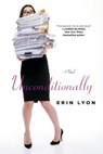 Unconditionally - LYON,  Erin - 9780765386120