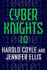 Cyber Knights 1.0 - Harold Coyle ; Jennifer Ellis - 9780765386151