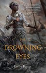 The Drowning Eyes - Emily Foster - 9780765387684
