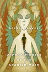 Orphan Pirates of the Spanish Main - Dennis Danvers - 9780765389459