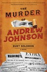 The Murder of Andrew Johnson - Burt Solomon - 9780765392749
