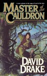 Master of the Cauldron - Dr David (Centre for Narrative Coaching and Leadership) Drake - 9780765393708
