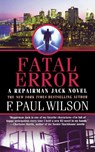 FATAL ERROR - F. Paul Wilson - 9780765395467