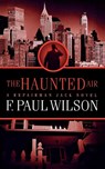 HAUNTED AIR - F. Paul Wilson - 9780765396228