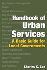 Handbook of Urban Services - Charles K. Coe - 9780765622945