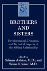 Brothers and Sisters - Salman Akhtar ; Selma Kramer - 9780765702036