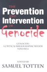 The Prevention and Intervention of Genocide - Samuel Totten - 9780765803849