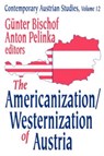 The Americanization/Westernization of Austria - Anton Pelinka - 9780765808035