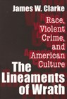The Lineaments of Wrath - James W. Clarke - 9780765808738