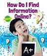 How Do I Find Information Online? - YEARLING,  Tricia - 9780766068391