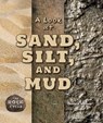 A Look at Sand, Silt, and Mud - BRANNON,  Cecelia H. - 9780766073326