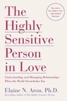Highly Sensitive Person in Love - Ph.D. Elaine N. Aron - 9780767903363