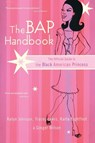 The BAP Handbook - Ginger Wilson ; Kalyn Johnson ; Tracey Lewis ; Karla Lightfoot - 9780767905503