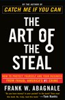The Art of the Steal - Frank W. Abagnale - 9780767906845