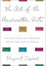 The Art of the Handwritten Note - Margaret Shepherd - 9780767907453