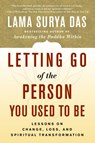 Letting Go of the Person You Used to Be - Lama Surya Das - 9780767908740