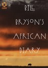 Bryson, B: Bill Bryson's African Diary - Bill Bryson - 9780767915069