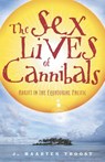 The Sex Lives of Cannibals - J. Maarten Troost - 9780767915304