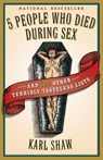 5 People Who Died During Sex - Karl Shaw - 9780767920599