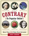 Contrary to Popular Belief - Joey Green - 9780767922982