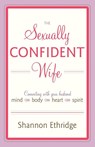 The Sexually Confident Wife - Shannon Ethridge - 9780767926065