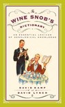 The Wine Snob's Dictionary - David Kamp ; David Lynch - 9780767926928