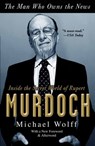 The Man Who Owns the News - Michael Wolff - 9780767929523