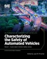 Characterizing the Safety of Automated Vehicles: Book 1 - Automated Vehicle Safety - Juan R. Pimentel - 9780768002010