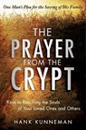 The Prayer from the Crypt - KUNNEMAN,  Hank - 9780768403046
