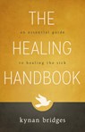 The Healing Handbook - Kynan Bridges - 9780768406672