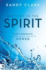 Baptized In The Spirit - Randy Clark - 9780768412345