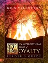 The Supernatural Ways of Royalty Leader's Guide - Pastor Bill Johnson ; Kris Vallotton - 9780768415810