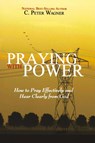 Praying with Power - C Peter Wagner - 9780768426533